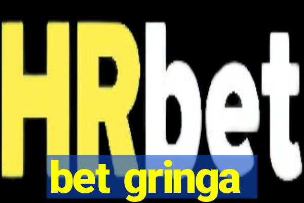 bet gringa